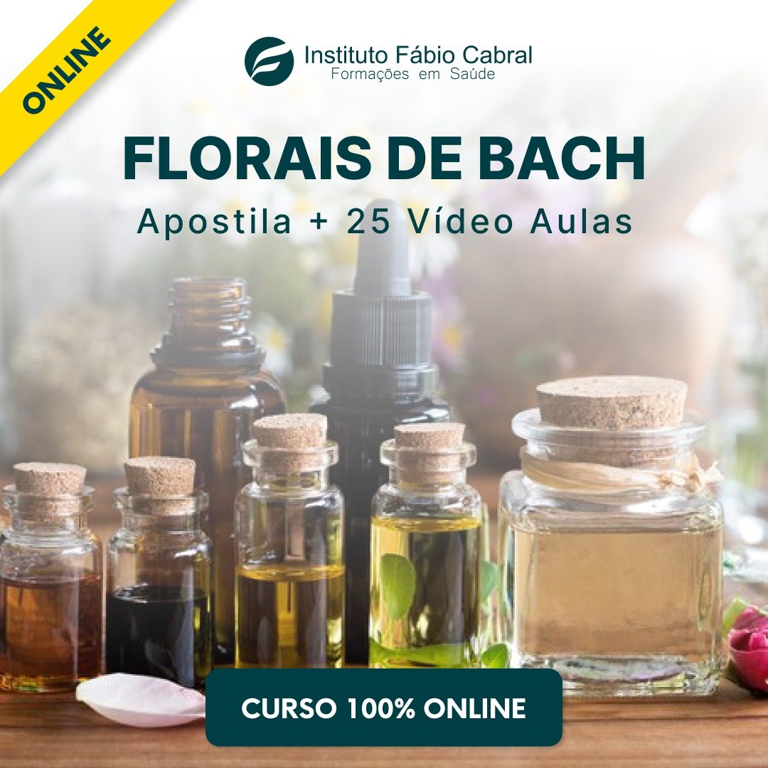 FLORAIS DE BACH – SHEILA TEIXEIRA